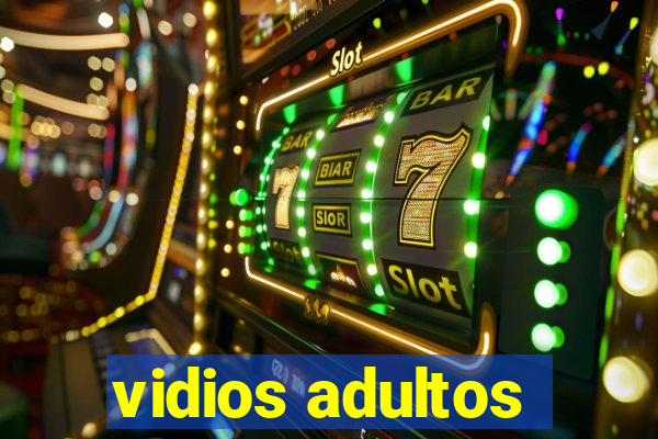 vidios adultos